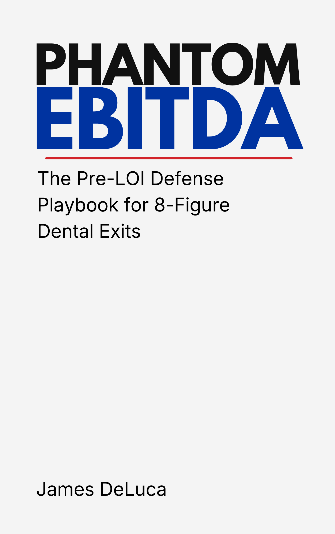 Phantom EBITDA by James DeLuca
